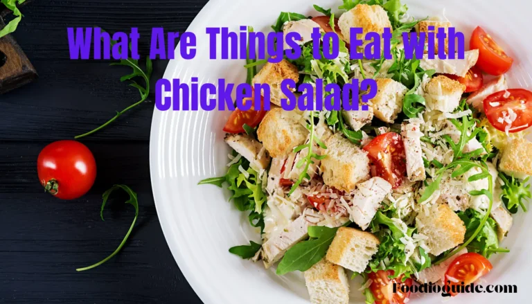 what are things to eat with chicken salad